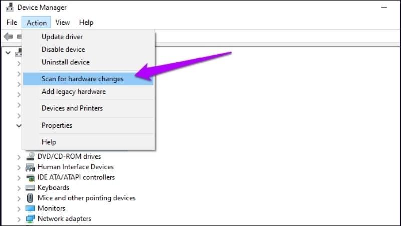 Chọn Scan for Hardware Changes để buộc Windows 10 c&agrave;i đặt lại driver