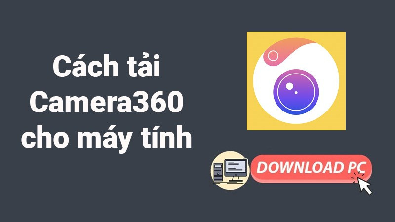 alt text: Giao diện Camera360 trên máy tính