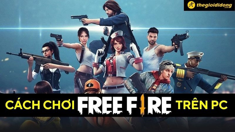 Hướng dẫn Chi Tiết Cách Chơi Free Fire trên PC Cho Newbie