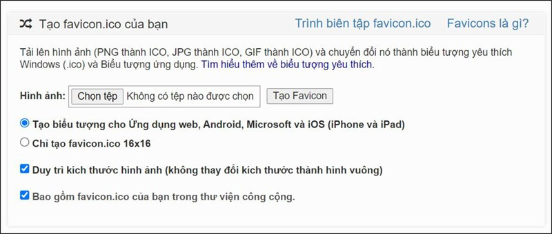 Favicon &amp; App Icon Generator: Website tạo icon online miễn ph&iacute;