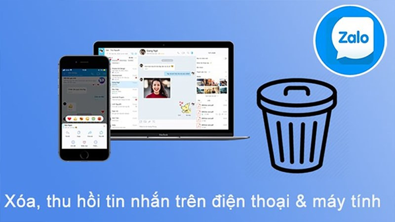 Hướng Dẫn Xóa và Thu Hồi Tin Nhắn Zalo Trên Điện Thoại và Máy Tính