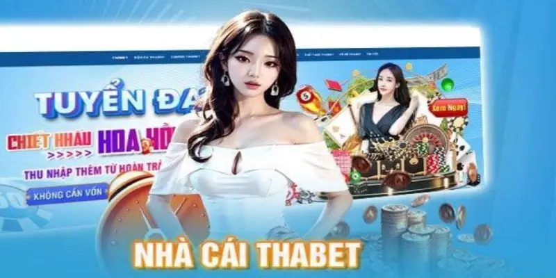 Nhà cái THABET – Uy tín hàng đầu cho người chơi cá cược